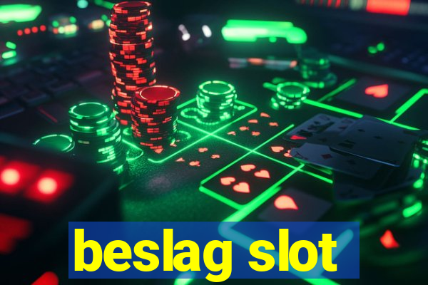 beslag slot