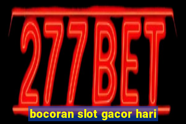 bocoran slot gacor hari