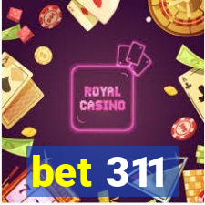 bet 311