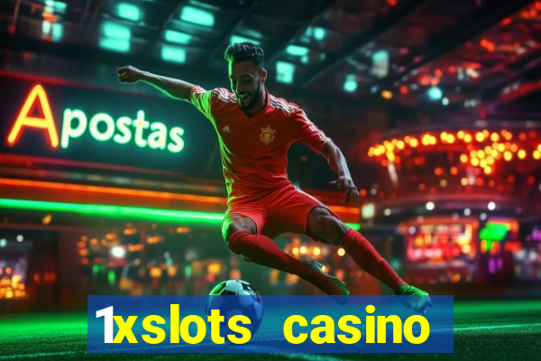 1xslots casino бонус за регистрацию