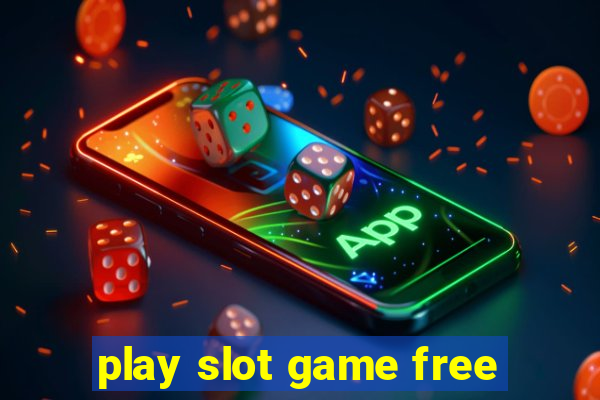 play slot game free