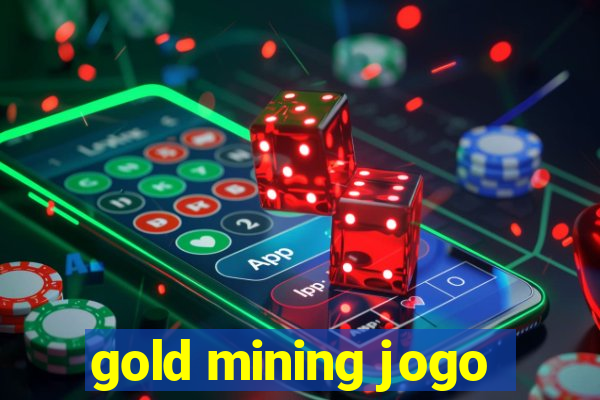 gold mining jogo