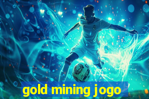 gold mining jogo