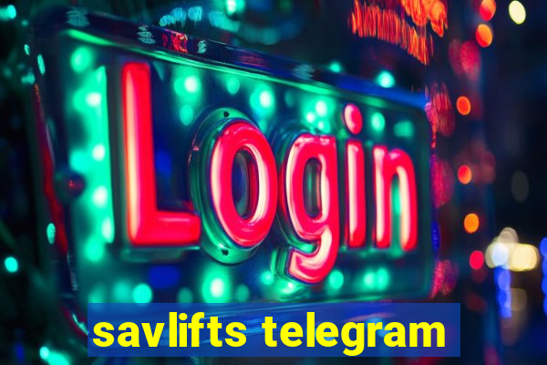 savlifts telegram