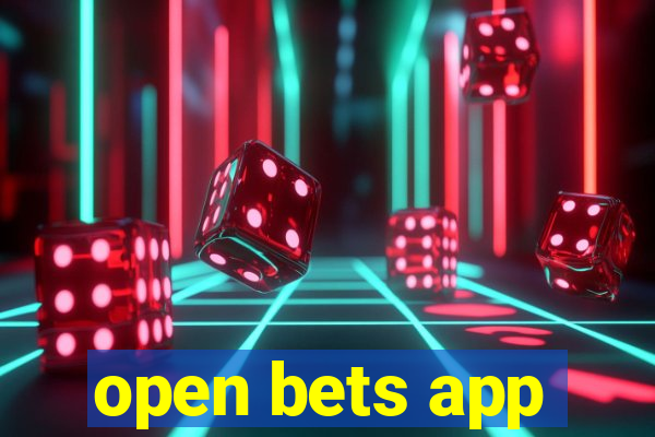 open bets app