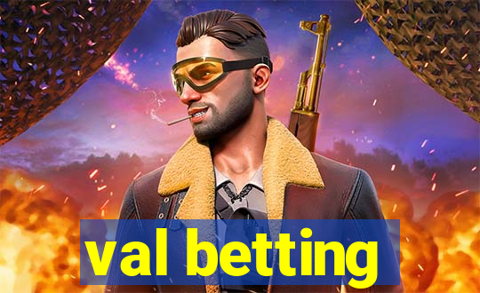 val betting