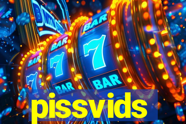 pissvids