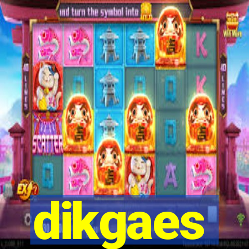 dikgaes