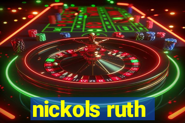 nickols ruth