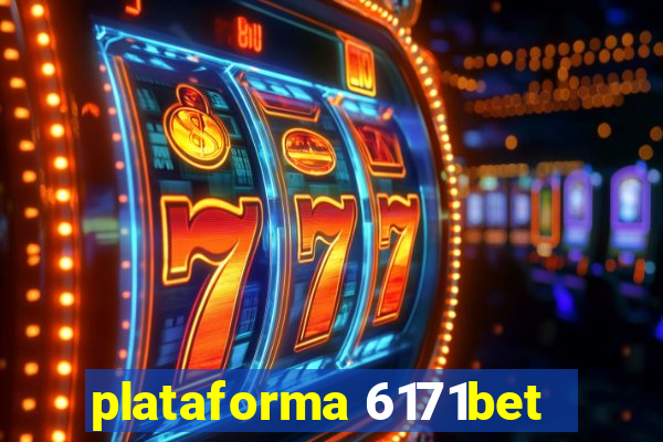 plataforma 6171bet