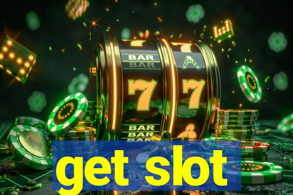 get slot