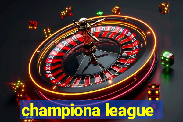 championa league