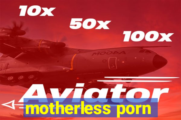 motherless porn