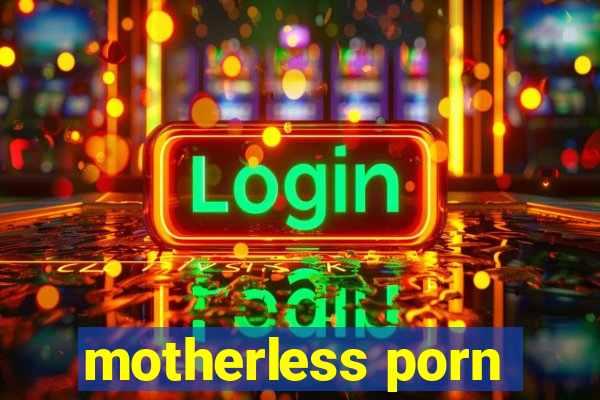 motherless porn