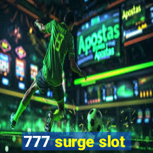 777 surge slot