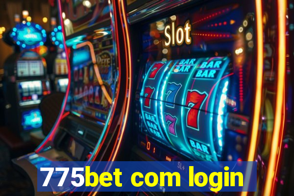 775bet com login