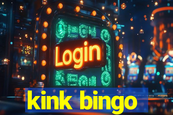 kink bingo