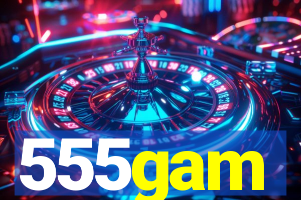 555gam