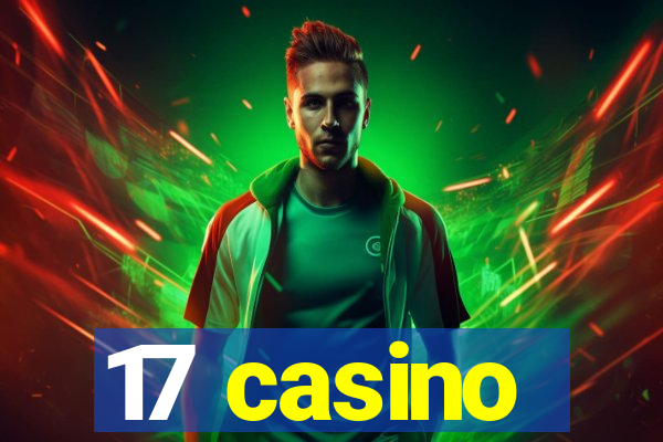 17 casino