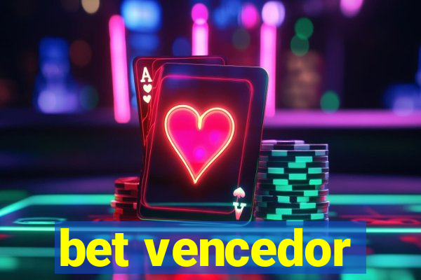 bet vencedor