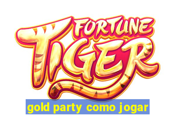 gold party como jogar