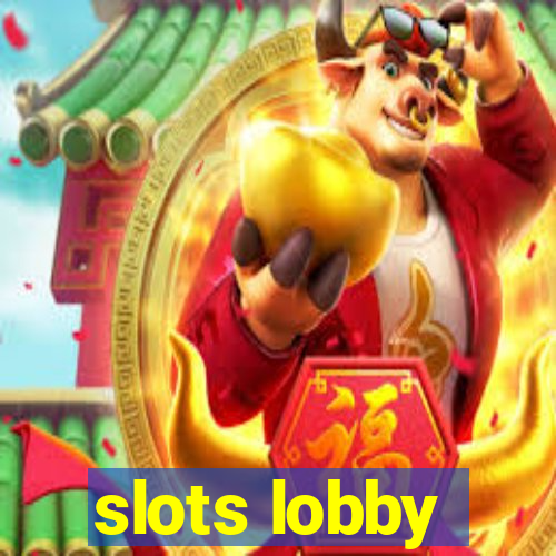 slots lobby