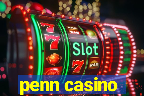 penn casino