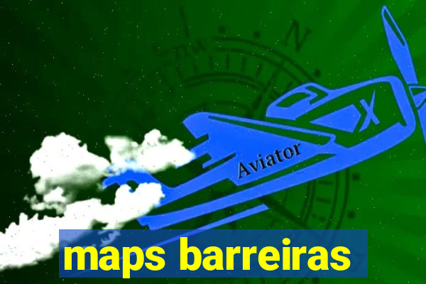 maps barreiras