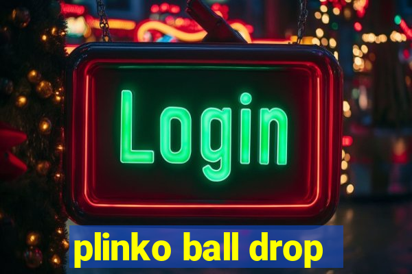 plinko ball drop