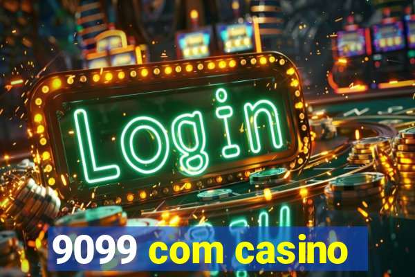 9099 com casino