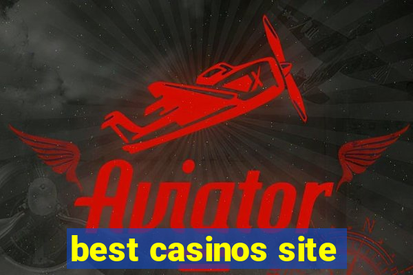 best casinos site