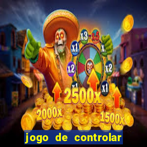 jogo de controlar as pessoas