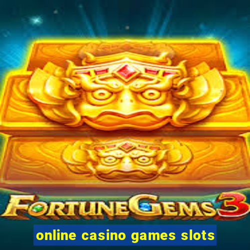 online casino games slots