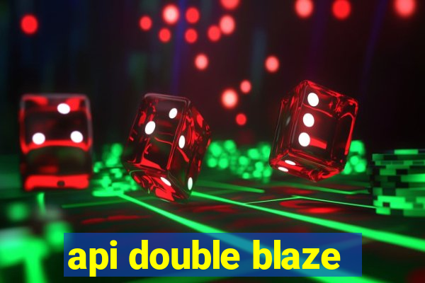 api double blaze