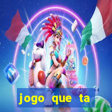 jogo que ta pagando de verdade