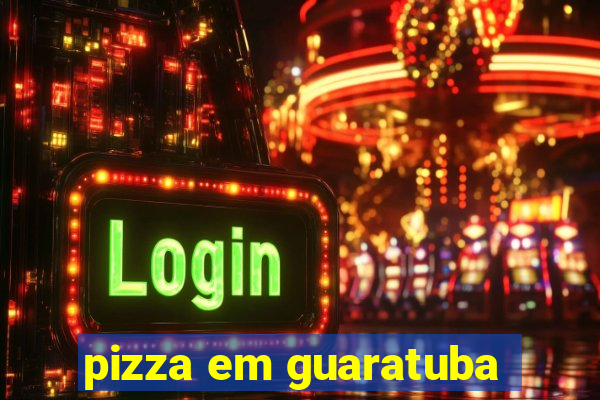 pizza em guaratuba