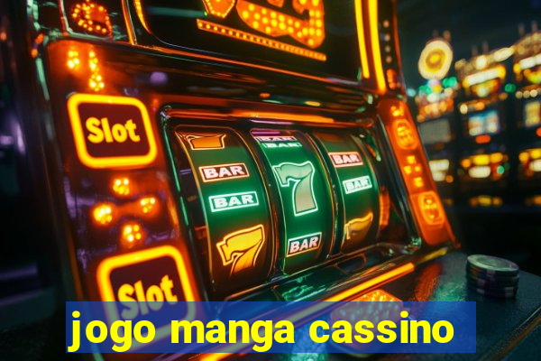 jogo manga cassino