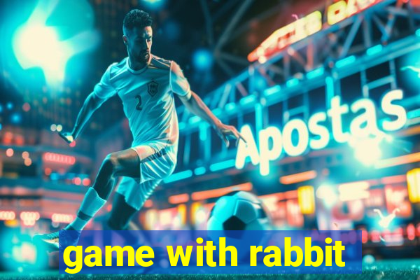 game with rabbit