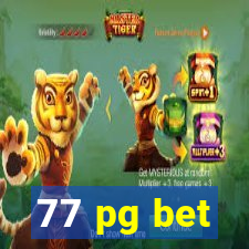 77 pg bet