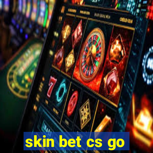 skin bet cs go