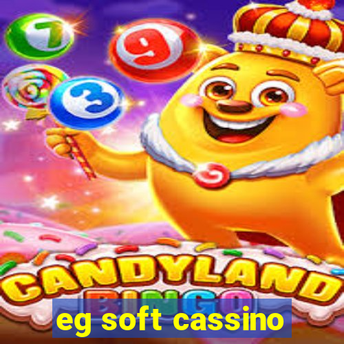 eg soft cassino