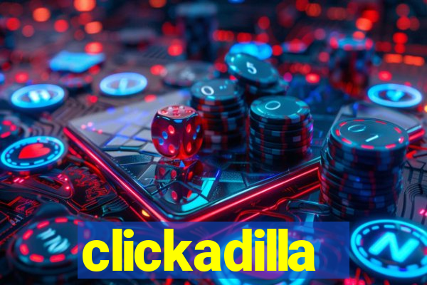 clickadilla