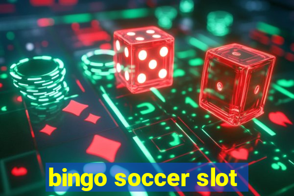 bingo soccer slot