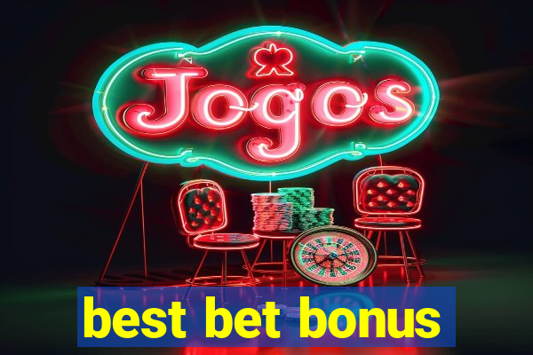 best bet bonus