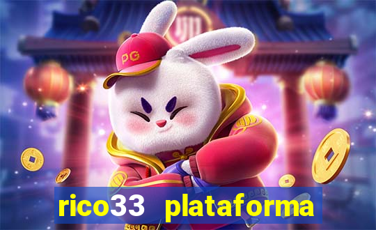 rico33 plataforma de jogos