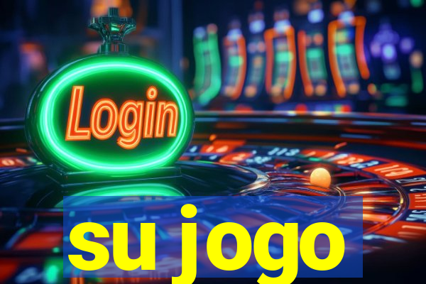 su jogo