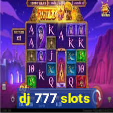 dj 777 slots