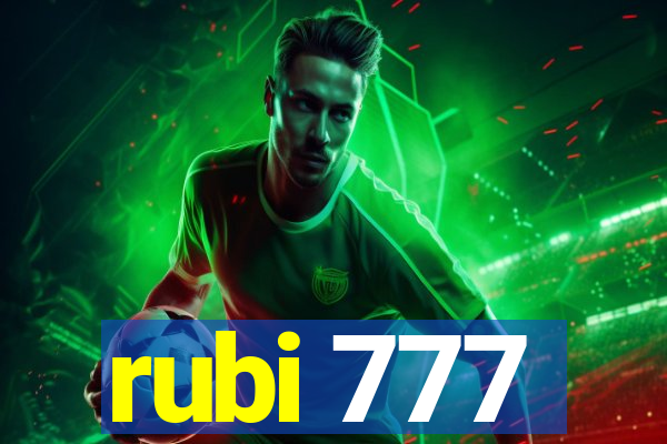 rubi 777