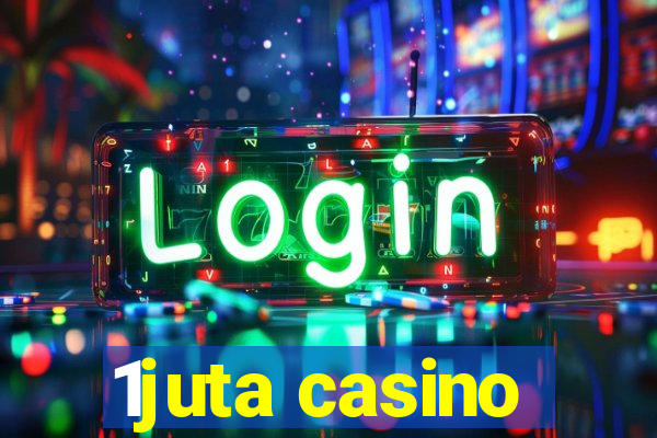 1juta casino