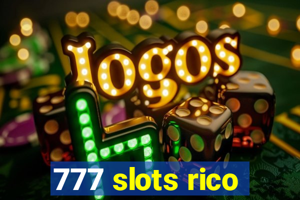 777 slots rico